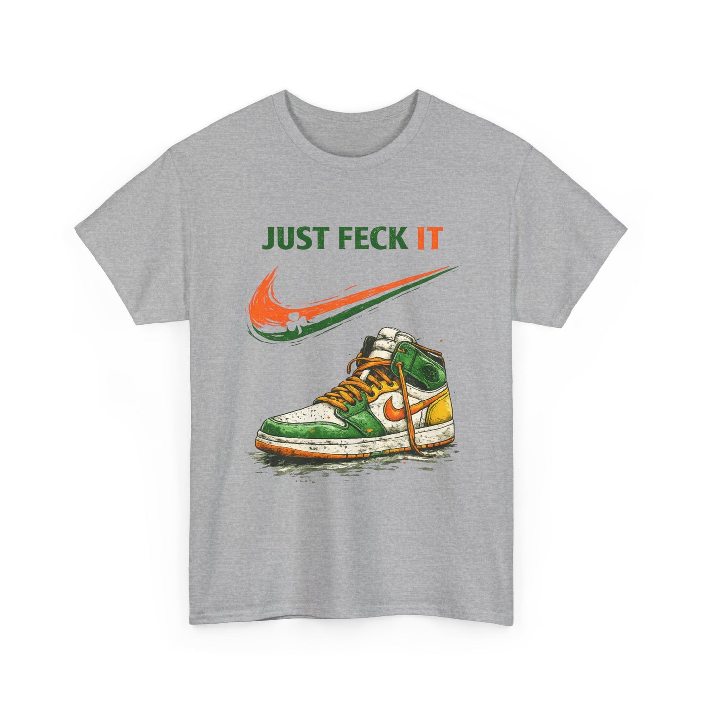 Just Feck It – Irish Parody Sneaker Tee | St. Patrick’s Day Streetwear Shirt