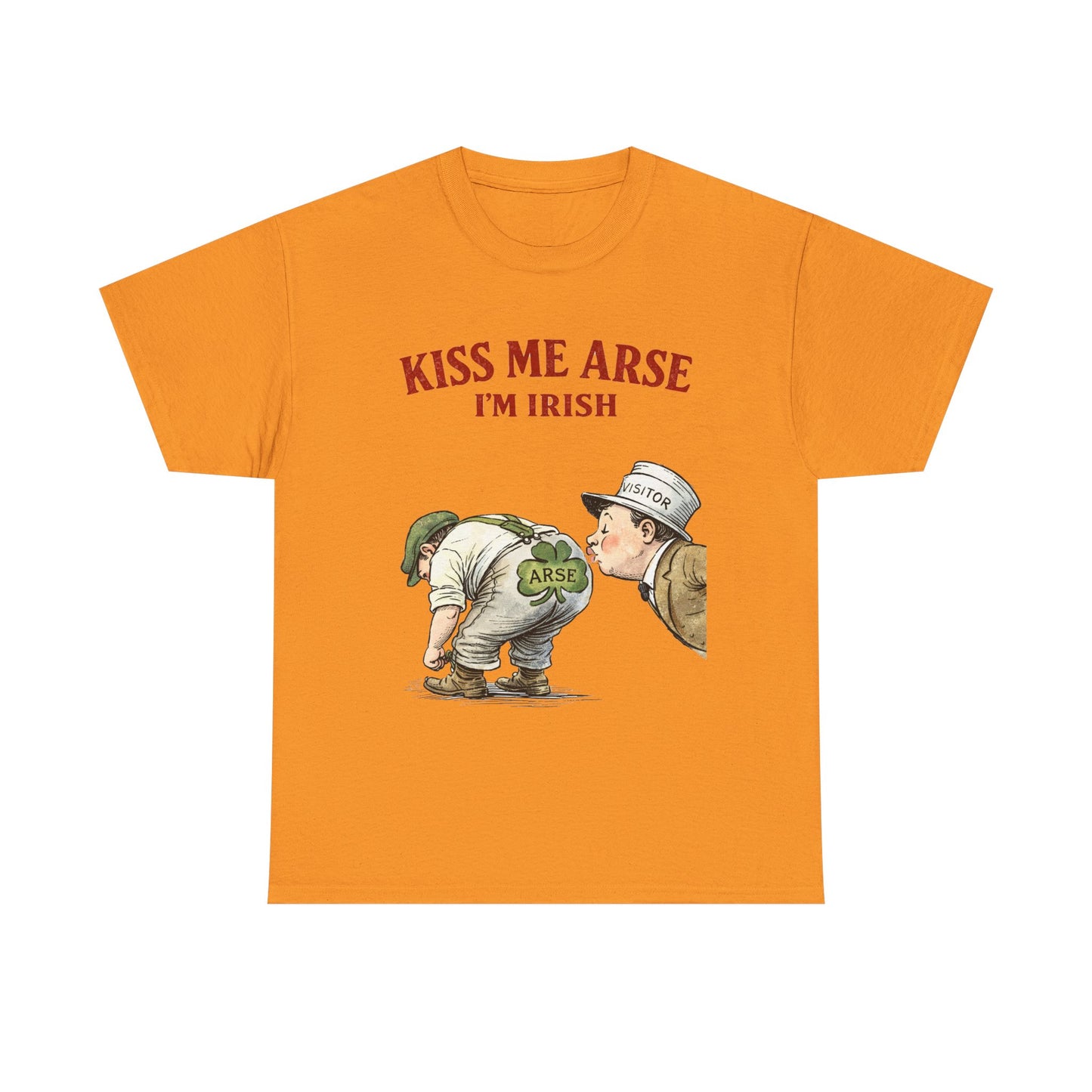 Kiss Me Arse I’m Irish – Funny St. Patrick’s Day T-Shirt