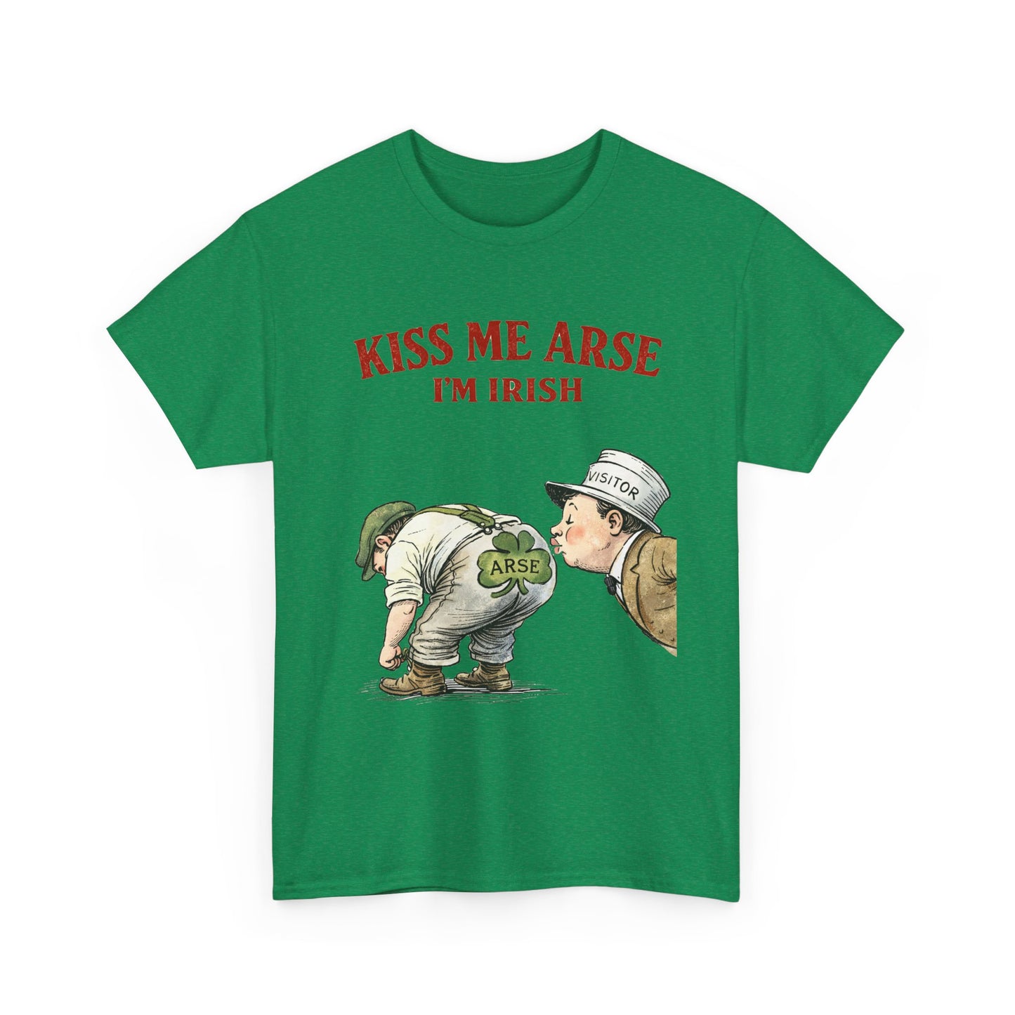 Kiss Me Arse I’m Irish – Funny St. Patrick’s Day T-Shirt