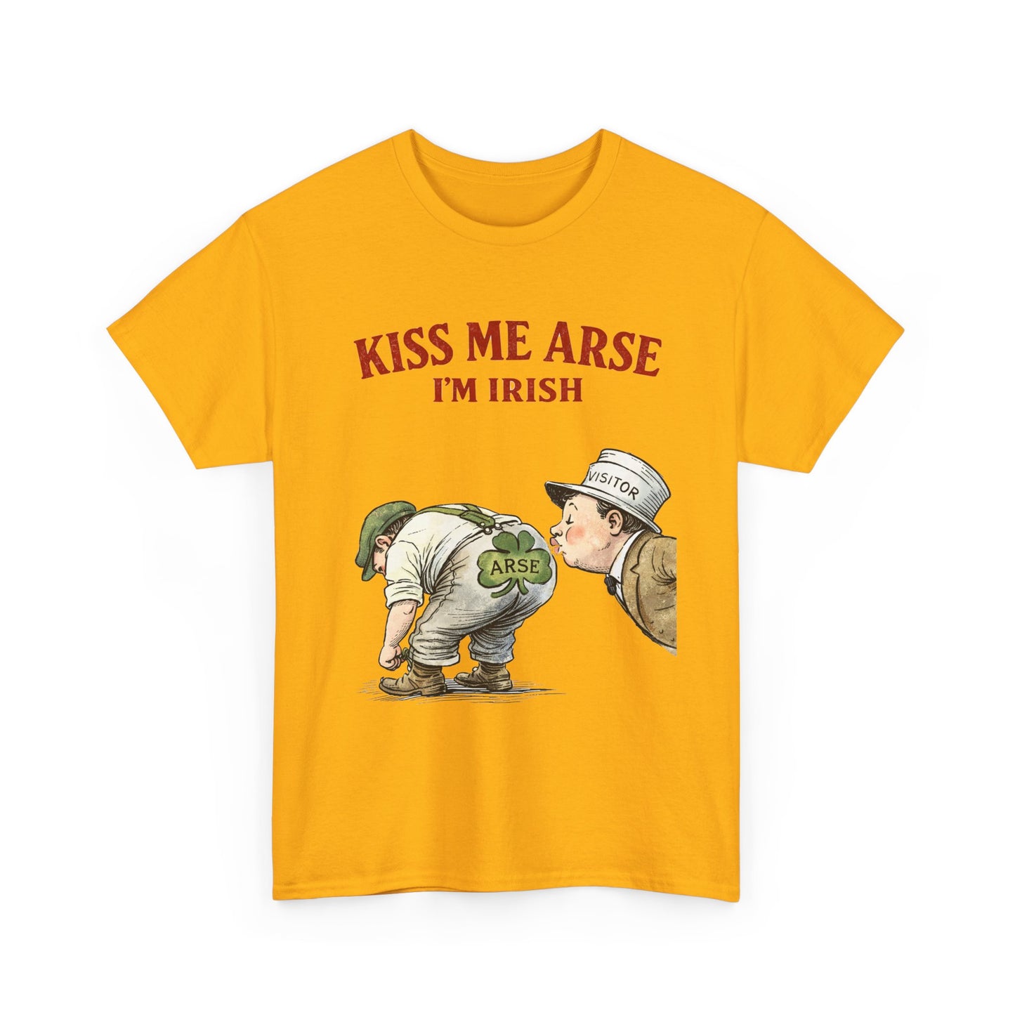 Kiss Me Arse I’m Irish – Funny St. Patrick’s Day T-Shirt