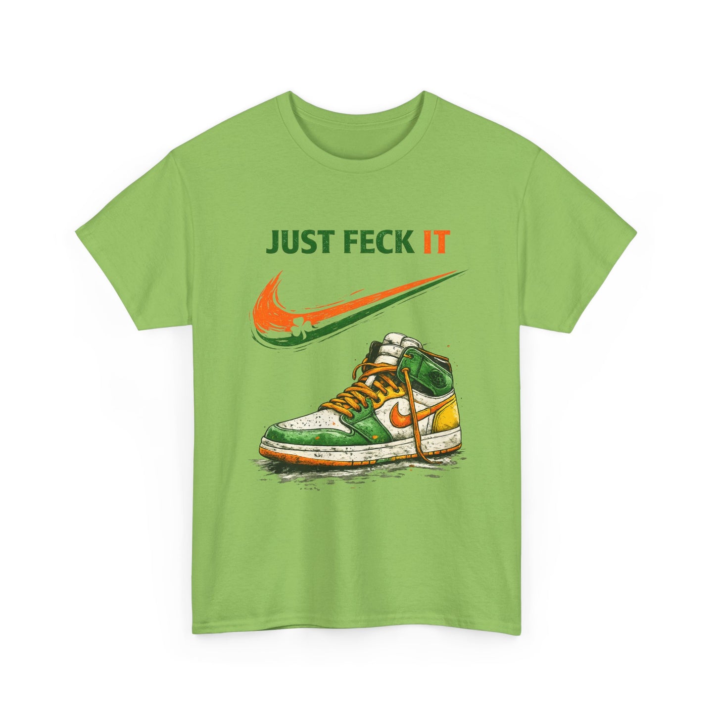 Just Feck It – Irish Parody Sneaker Tee | St. Patrick’s Day Streetwear Shirt