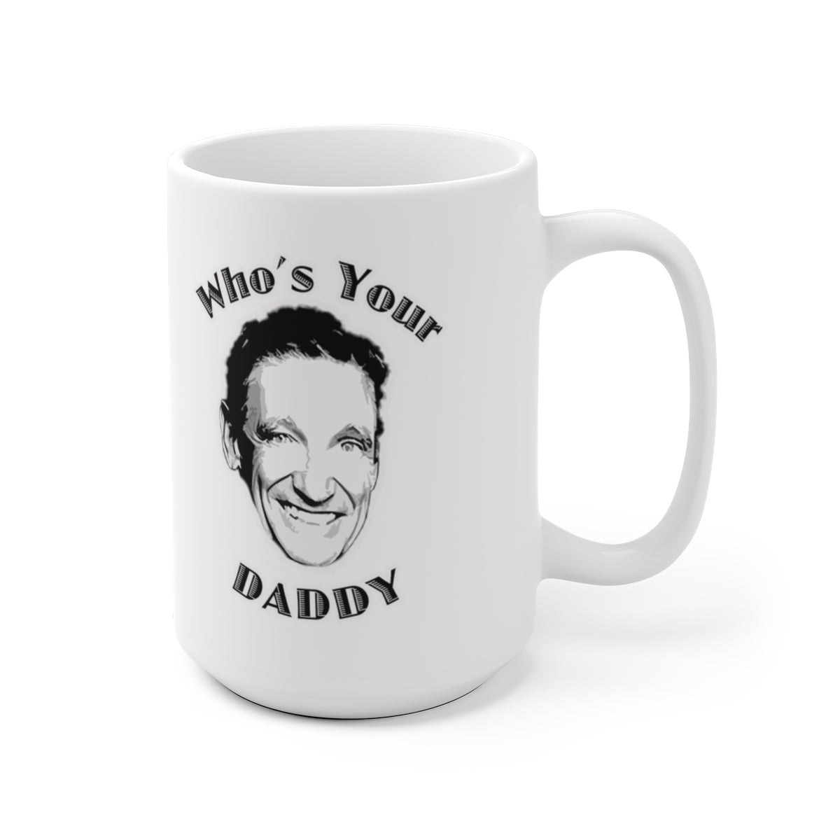 Who's Your Daddy Funny Maury Show Mug