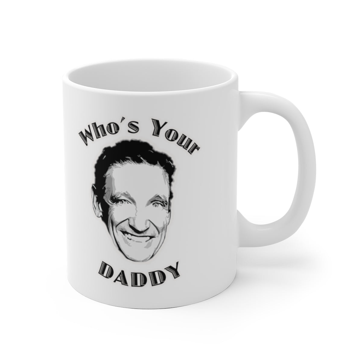 Who's Your Daddy Funny Maury Show Mug